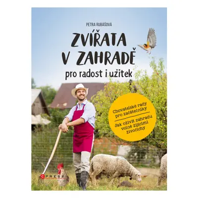 Zvířata v zahradě - pro radost i užitek