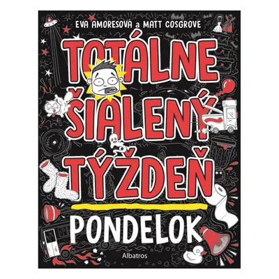 Totálne šialený týždeň - Pondelok