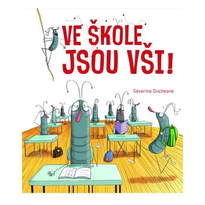 Ve škole jsou vši!