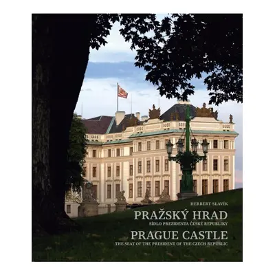 Pražský hrad – sídlo prezidenta České republiky