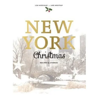 New York Christmas, Recipes and stories