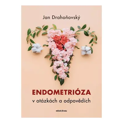 Endometrióza v otázkách a odpovědích