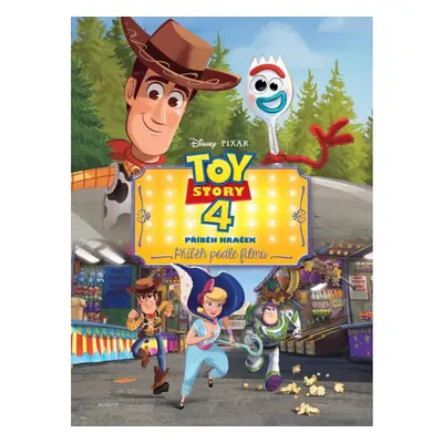 Toy Story 4: Příběh hraček - Příběh podle filmu