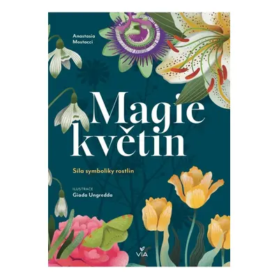 Magie květin - Síla symboliky rostlin