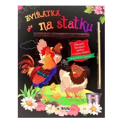 Zvířátka na statku - Úžasná škrábací knížka a omalovánky