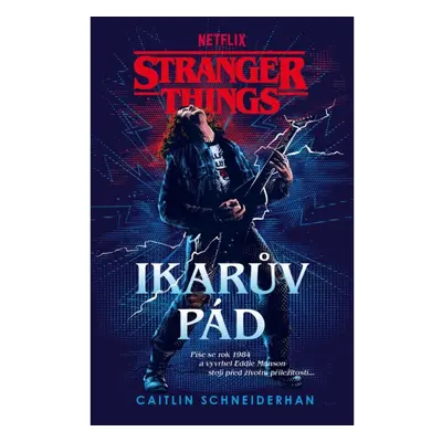 Stranger Things - Ikarův pád