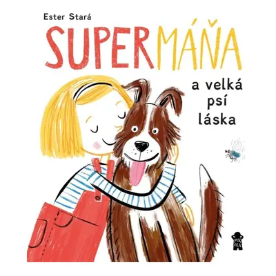 SuperMáňa a velká psí láska