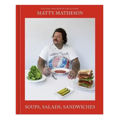 Soups, Salads, Sandwiches, A Cookbook