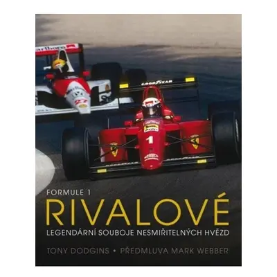 Formule 1 Rivalové - Legendární souboje nesmiřitelných hvězd