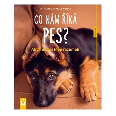 Co nám říká pes?