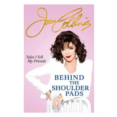 Behind The Shoulder Pads - Tales I Tell My Friends, The perfect gift this Christmas Orion Publis