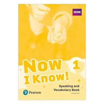 Now I Know! 1 Speaking and Vocabulary Book Pearson