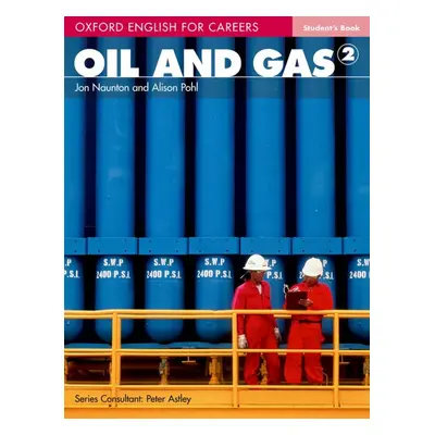 Oxford English for Careers Oil and Gas 2 Student´s Book Oxford University Press