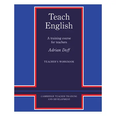 Teach English Teacher´s Workbook Cambridge University Press