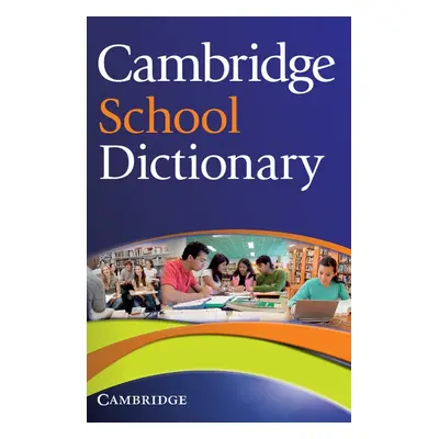 Cambridge School Dictionary Cambridge University Press