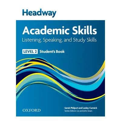 Headway Academic Skills 2 Listening, Speaking and Study Skills Student´s Book with Online Practi