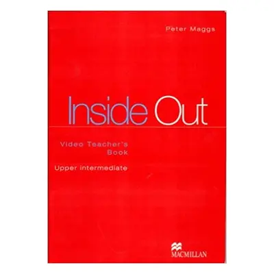 INSIDE OUT UPPER-INTERMEDIATE Video Teacher´s Book Macmillan