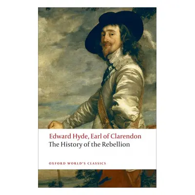 Oxford World´s Classics History of Rebellion Oxford University Press