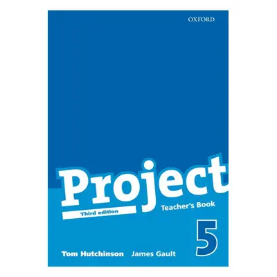 Project 5 Third Edition Teacher´s Book Oxford University Press