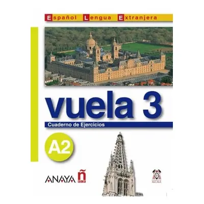 Vuela 3 Cuaderno de Ejercicios A2 Anaya Comercial Grupo