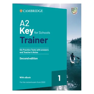 A2 Key for Schools Trainer 1 with Answers with eBook Cambridge University Press