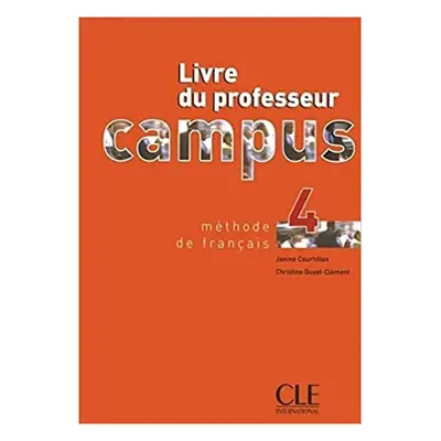 Campus 4 guide pédagogique CLE International