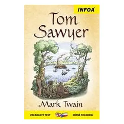 Zrcadlová četba - Tom Sawyer INFOA