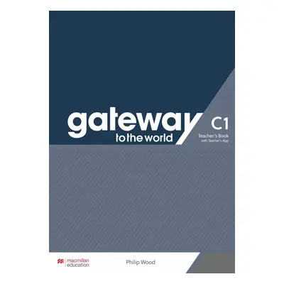 Gateway to the World C1 Teacher´s Book with Teacher´s App Macmillan