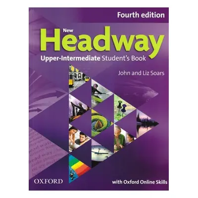 New Headway Upper Intermediate Fourth Edition Student´s Book Oxford Online Skills Oxford Univers