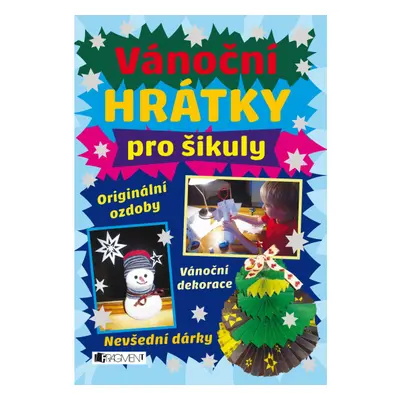 Vánoční hrátky pro šikuly Fragment