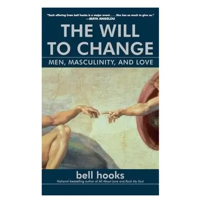 Will to Change, Men, Masculinity, and Love Simon & Schuster