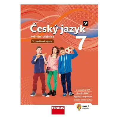 Český jazyk 7 pro ZŠ a VG - Hybridní Učebnice / nová generace Fraus