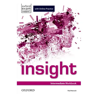 Insight Intermediate Workbook with Online Practice Oxford University Press