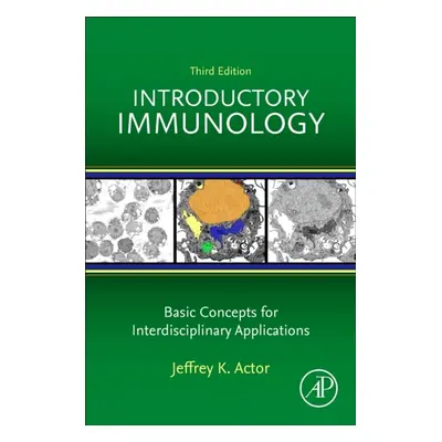 Introductory Immunology, Basic Concepts for Interdisciplinary Applications, 3rd Edition Elsevier