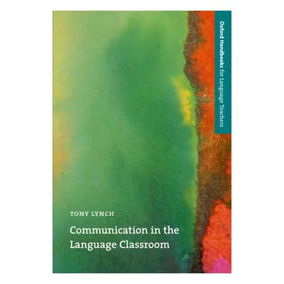 Oxford Handbooks for Language Teachers Communication in the Language Classroom Oxford University