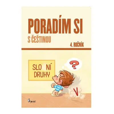 Poradím si s češtinou 4. ročník Pierot s. r. o.