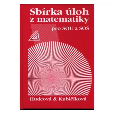 Sbírka úloh z matematiky pro SOU a SOŠ Prometheus nakladatelství