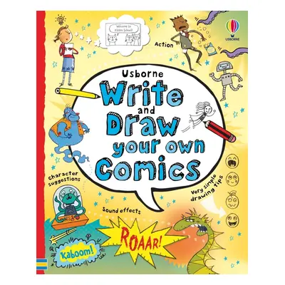 Write and Draw Your Own Comics Usborne Publishing