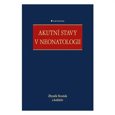 Akutní stavy v neonatologii GRADA Publishing, a. s.