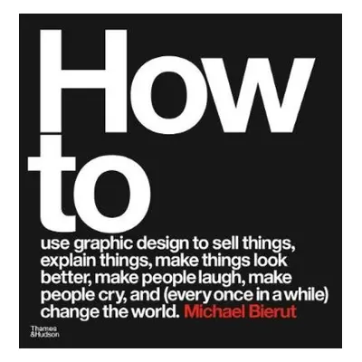 How to use graphic design to sell things, explain things, make things look better, make people l