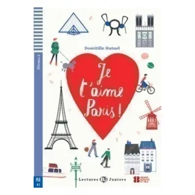 Lectures ELI Juniors Niveau 2 (A2): JE T´AIME, PARIS! + Downlodable Multimedia ELI