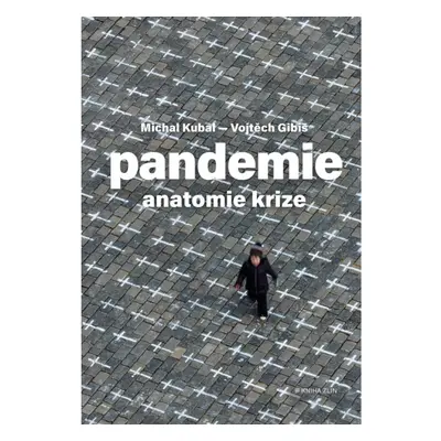 Pandemie: anatomie krize KNIHA ZLÍN