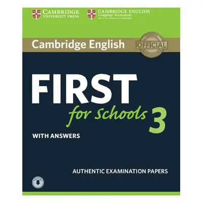 Cambridge English: First for Schools 3 Student´s Book with Answers a Audio Download Cambridge Un