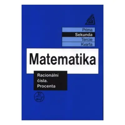 Matematika pro nižší ročníky víceletých gymnázií - Racionální čísla a procenta Prometheus naklad