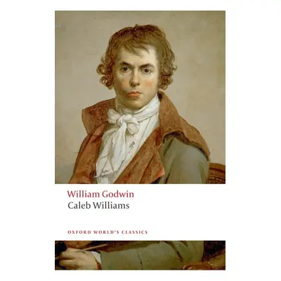 Oxford World´s Classics Caleb Williams Oxford University Press