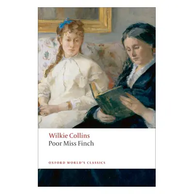 Oxford World´s Classics Poor Miss Finch Oxford University Press