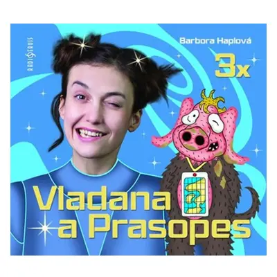 Vladana a Prasopes - 3 CDmp3 Radioservis a. s.