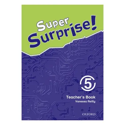 Super Surprise 5 Teacher´s Book Oxford University Press