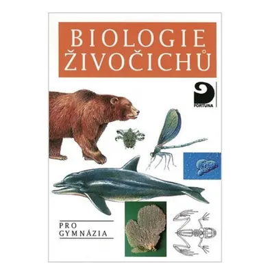 Biologie živočichů pro gymnázia Fortuna