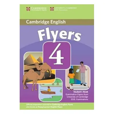 Cambridge Young Learners English Tests, 2nd Ed. Flyers 4 Student´s Book Cambridge University Pre